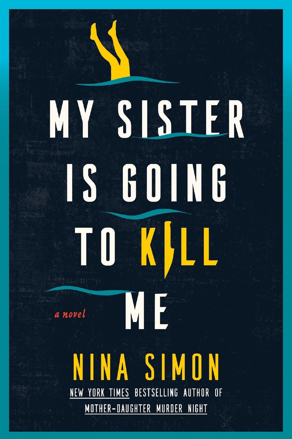 My Sister Is Going To Kill Me - Nina Simon