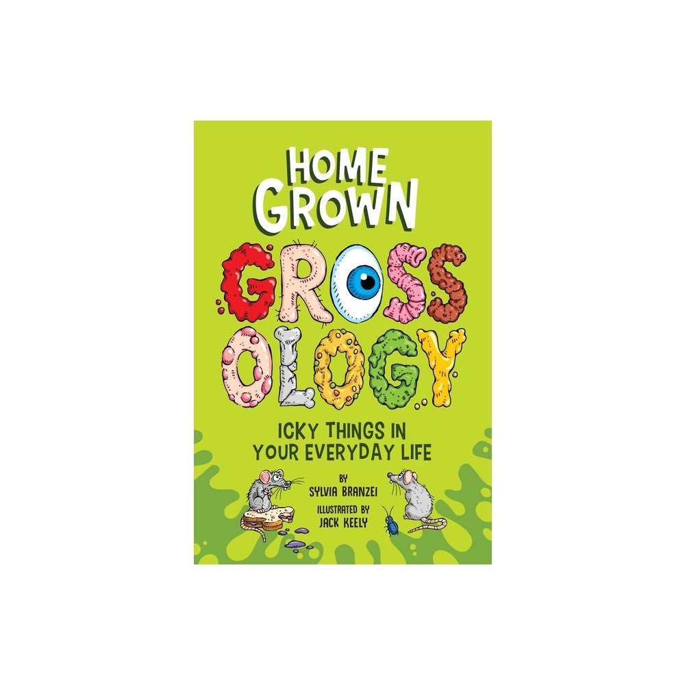 Home Grown Grossology