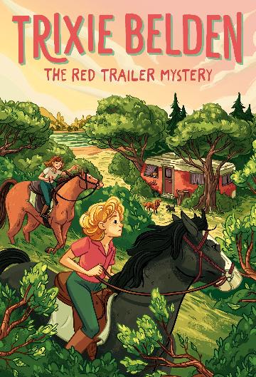 The Red Trailer Mystery: Trixie Belden - Julie Campbell