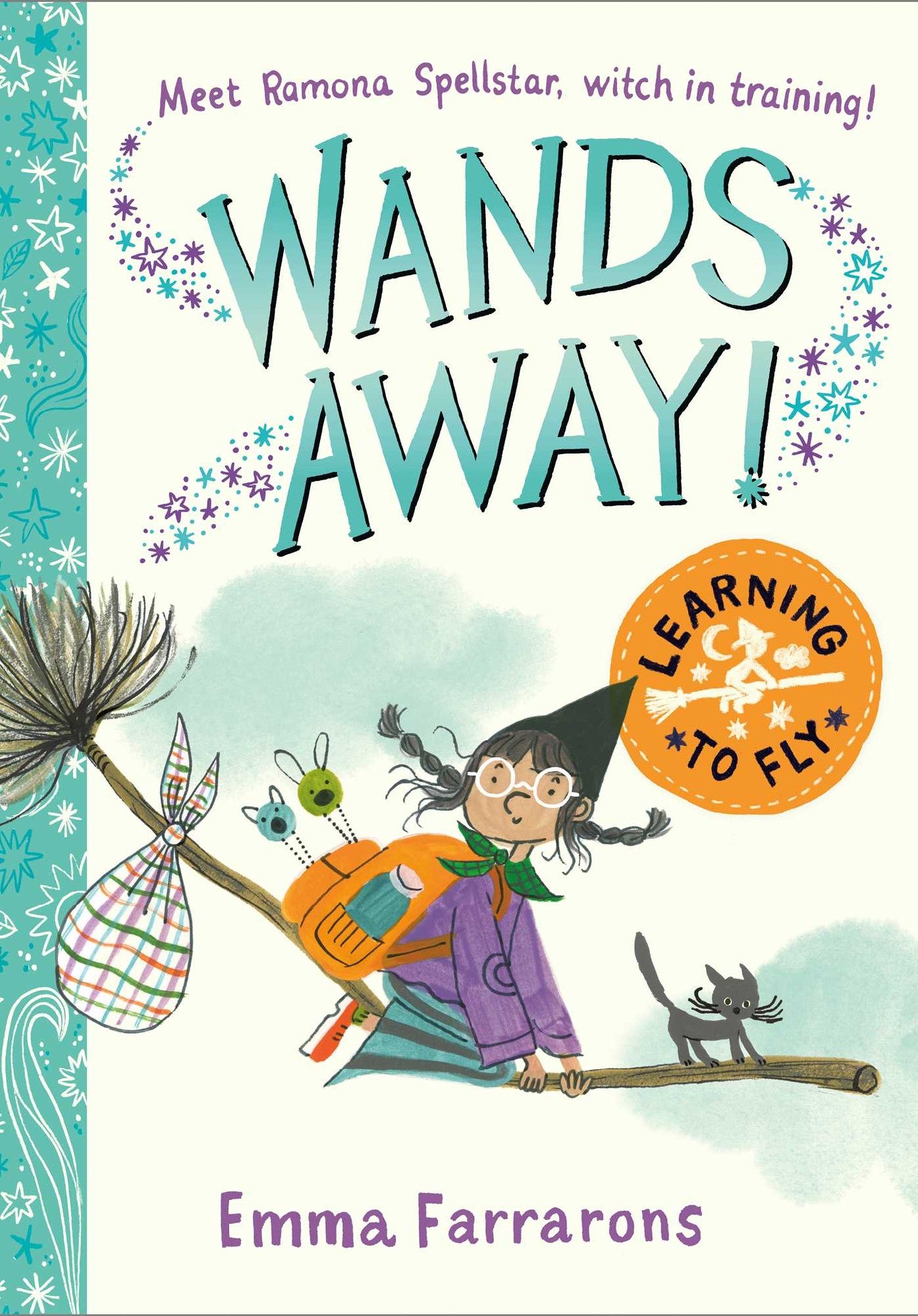 Wands Away: Learning To Fly - Emma Farrarons