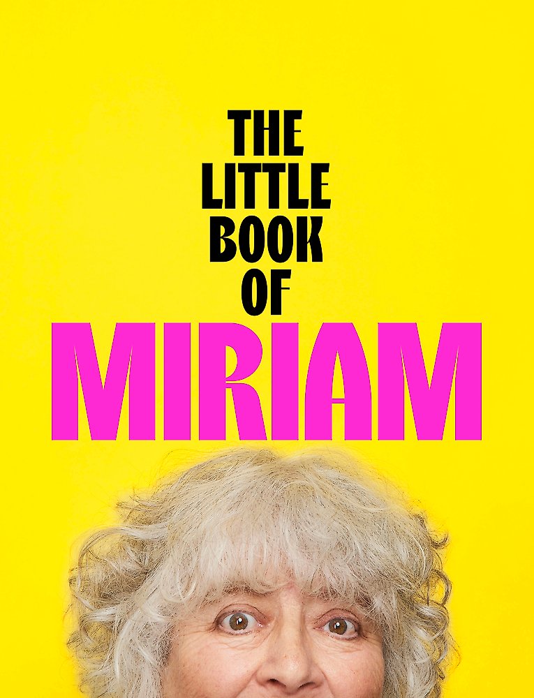 The Little Book Of Miriam - Miriam Margolyes