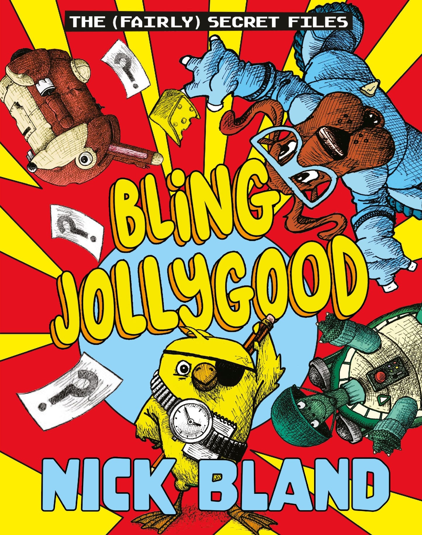 Bling Jollygood (the Fairly Secret Files) - Nick Bland