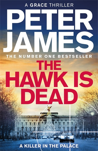 The Hawk Is Dead - Peter James