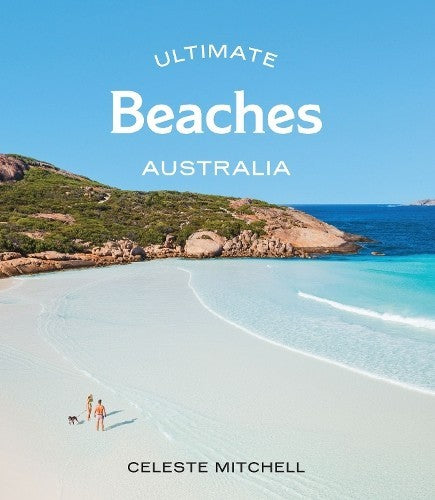 Celeste Mitchell Ultimate Beaches: Australia (paperback)