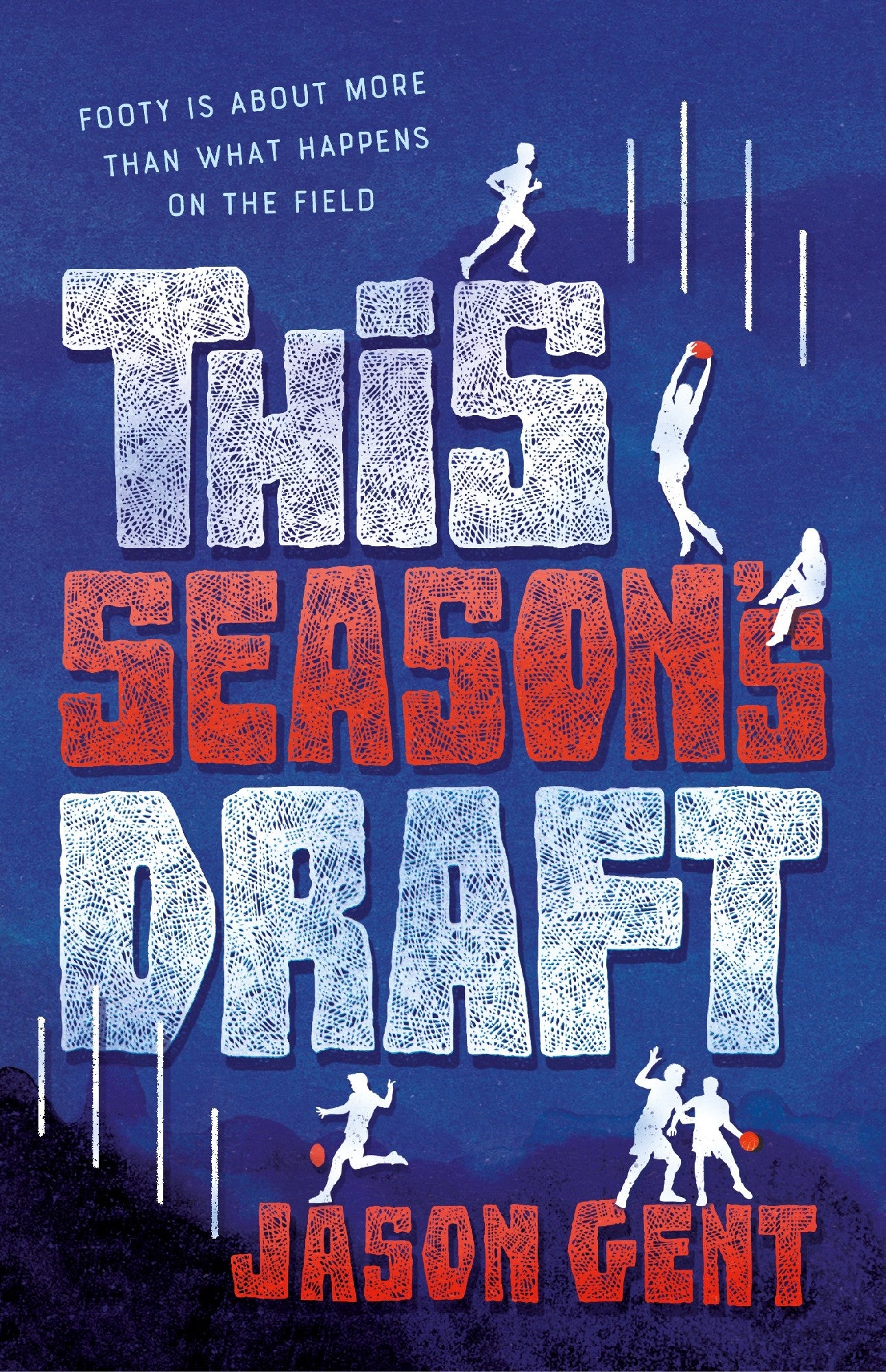 This Season's Draft - Jason Gent
