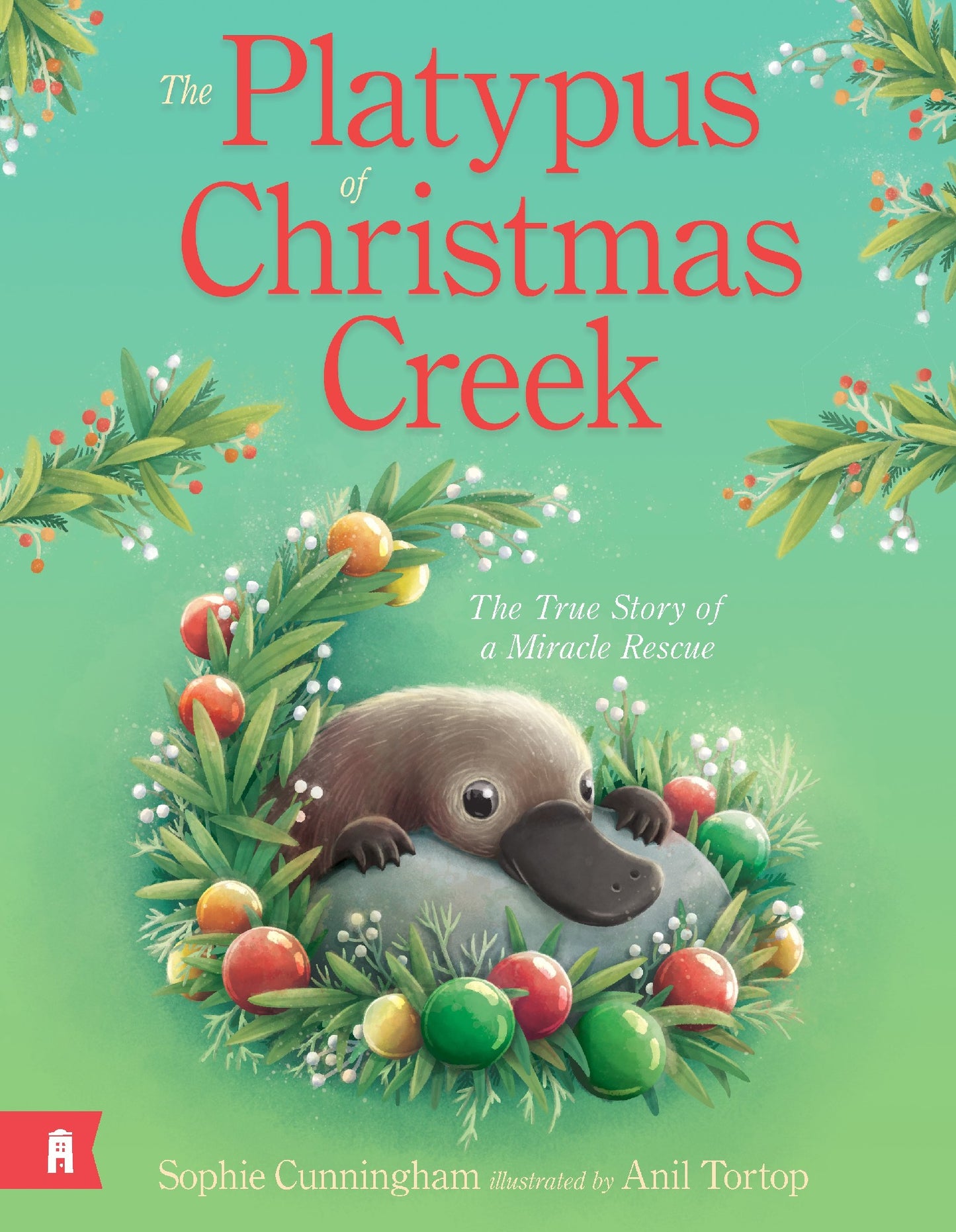 Platypus Of Christmas Creek - The True Story Of A Miracle Rescue