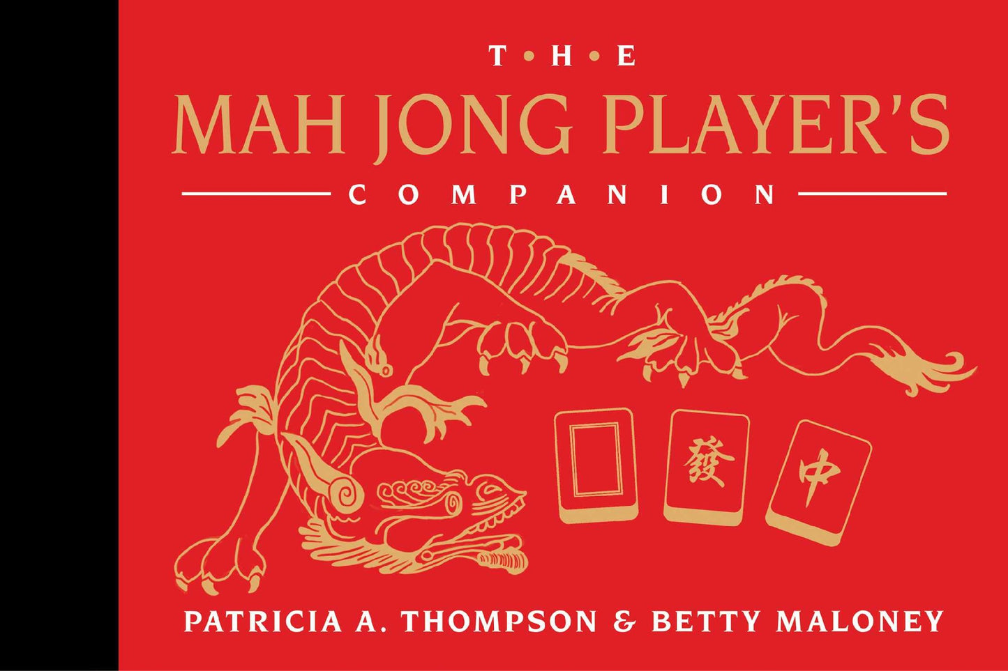 The Mah Jong Player's Companion - Patricia Thompson