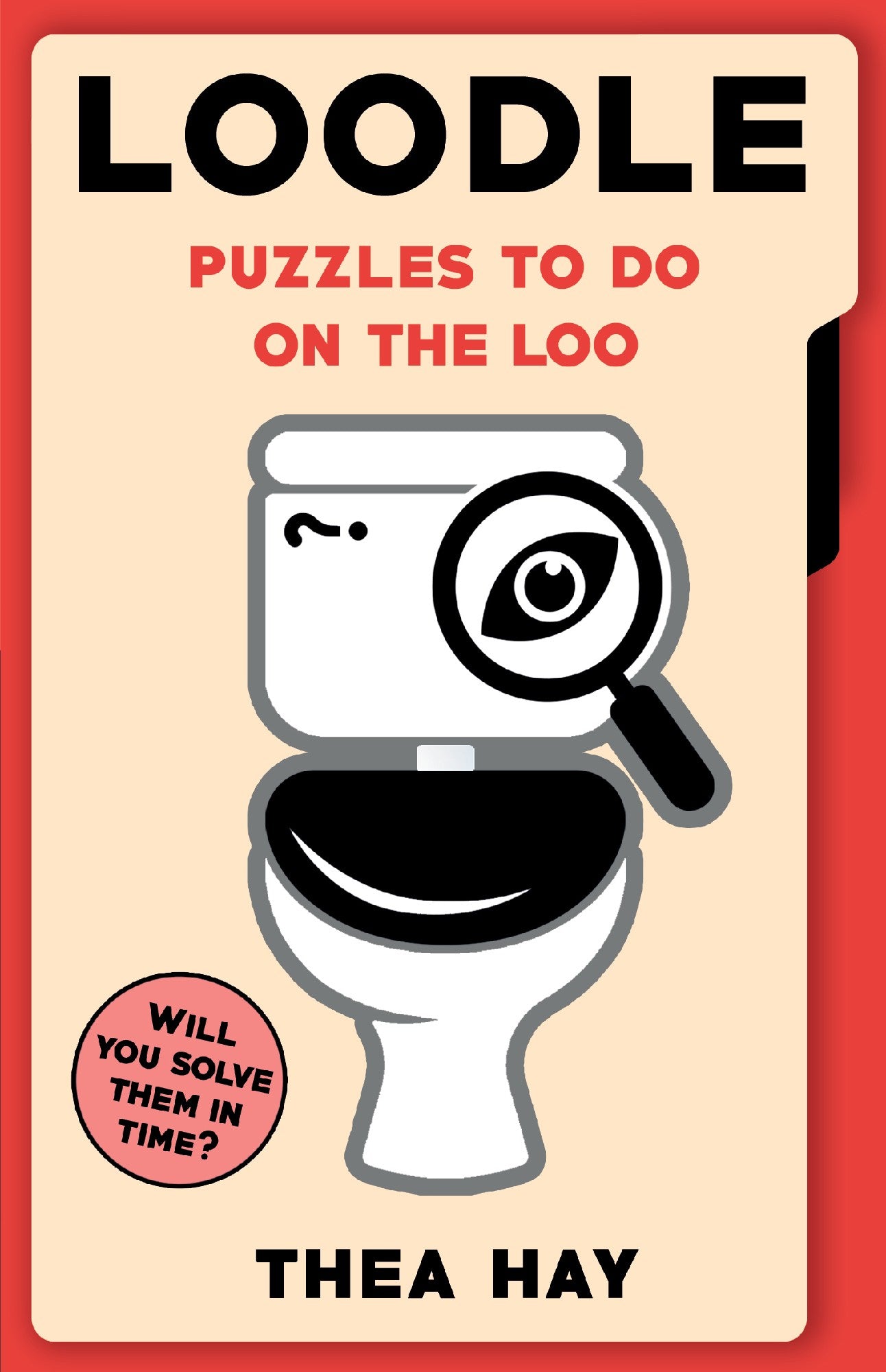 Loodle: Puzzles To Do On The Loo - Thea Hay
