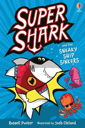 Supershark And The Sneaky Ship Sinkers - Russell Punter