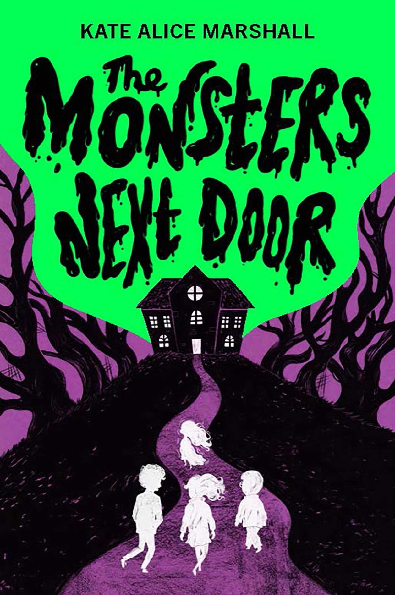 The Monsters Next Door - Kate Alice Marshall