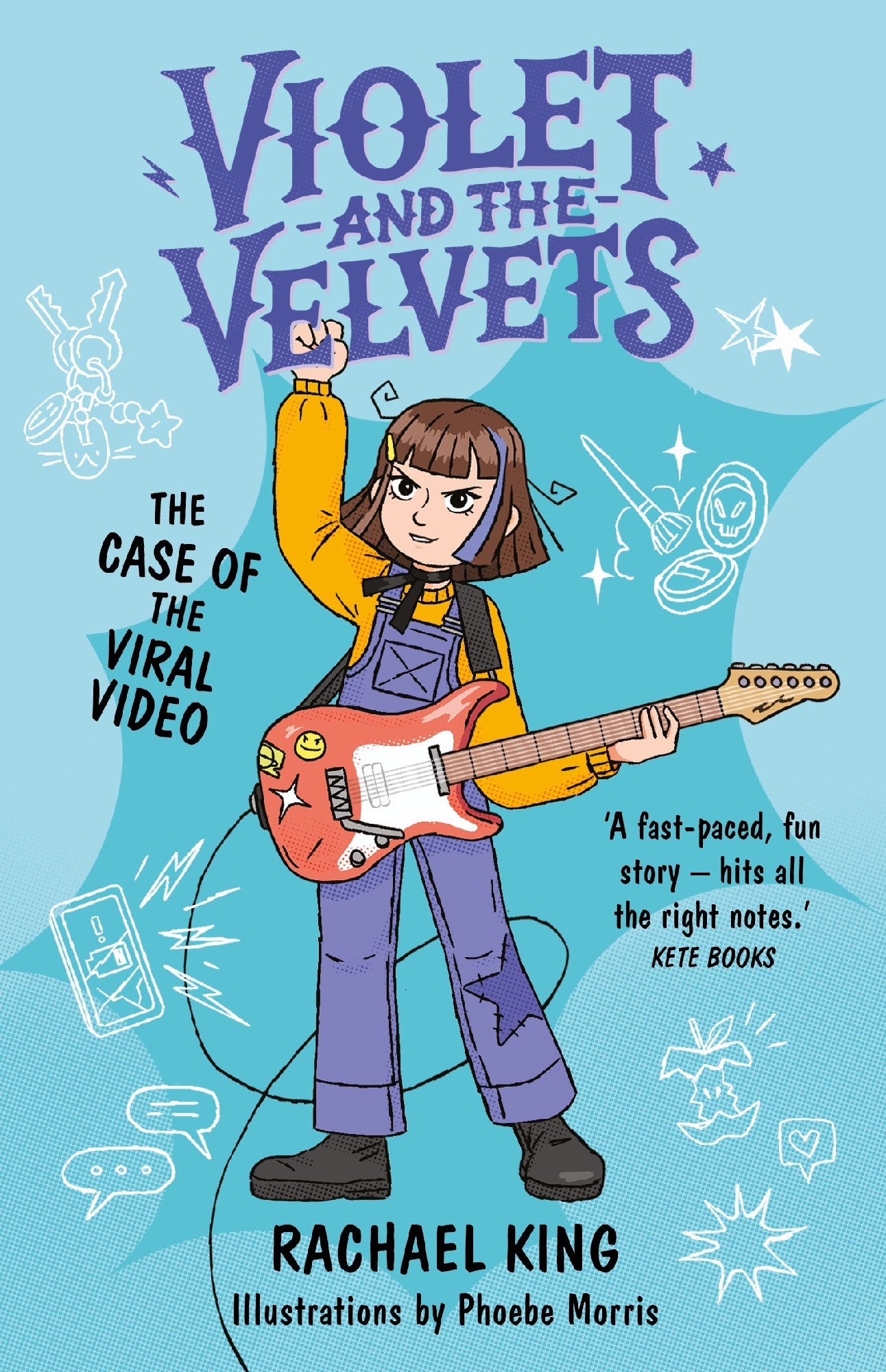 The Case Of The Viral Video: Violet And The Velvets 3 - Rachael King