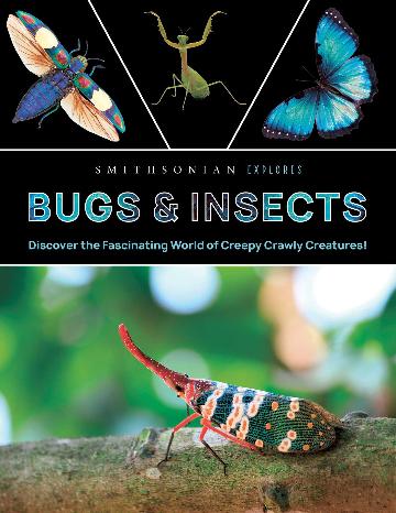 Smithsonian Explores: Bugs And Insects