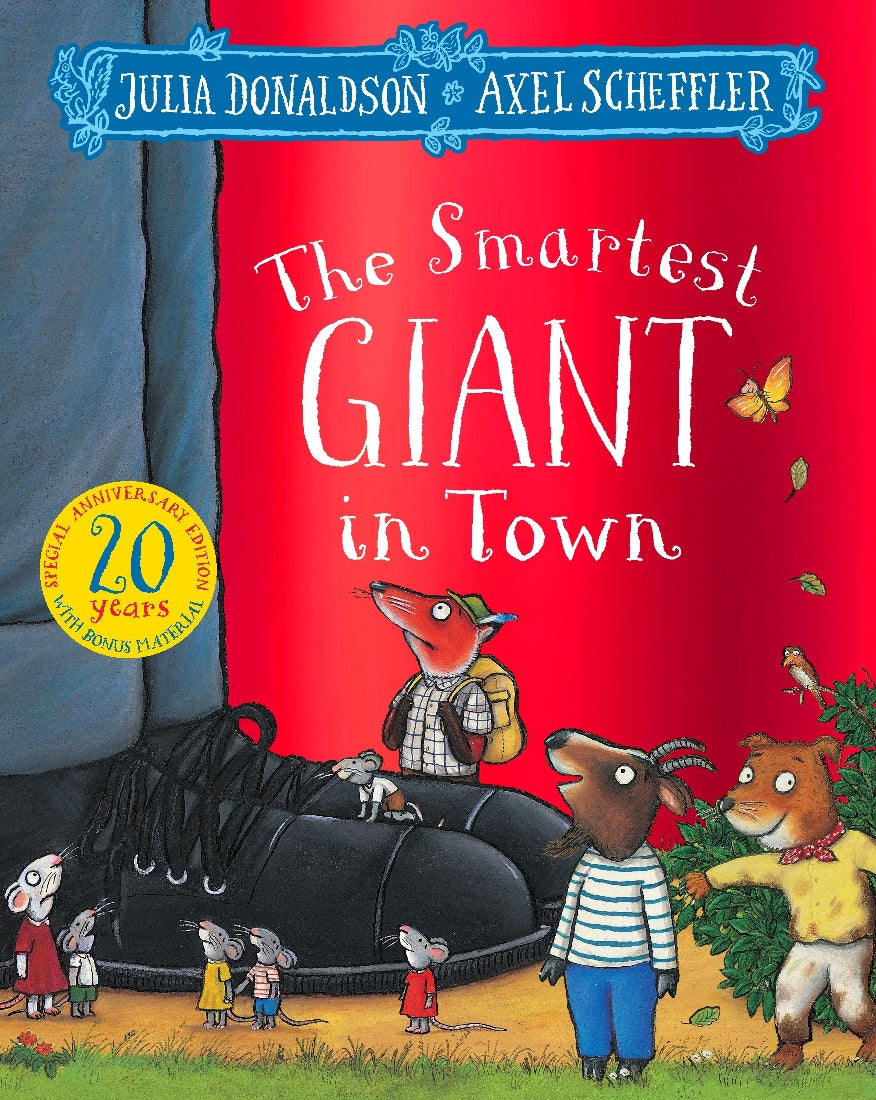 The Smartest Giant In Town 20th Anniversary Edition - Julia Donaldson