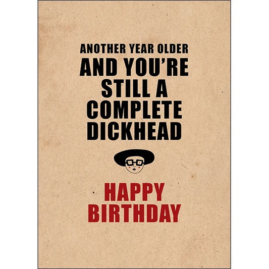 Defamations Another Year Older And You're Still A Complete Dickhead