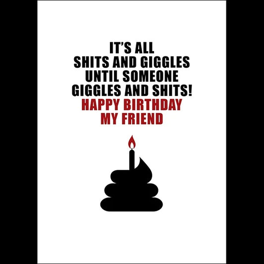 It's All Shits And Giggles