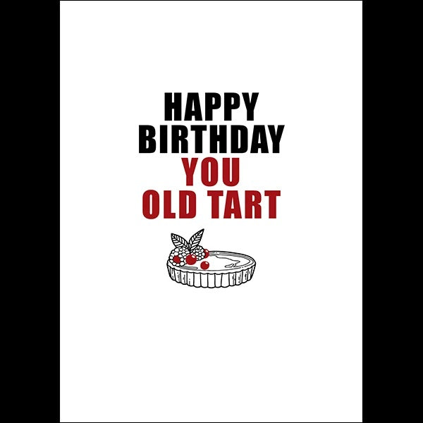 Defamations Happy Birthday You Old Tart