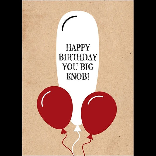 Defamations Happy Birthday You Big Knob!