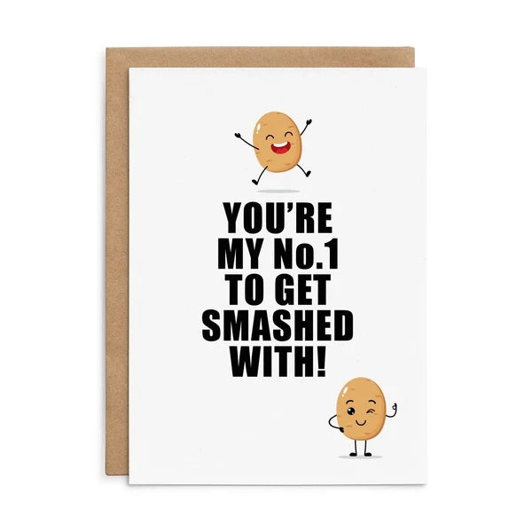 You're My No1 To Get Smashed With Card