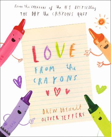 Love From The Crayons (hardcover) By Drew Daywalt