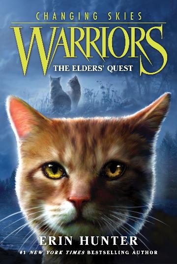 Warriors Changing Skies #1 The Elders' Quest - Erin Hunter