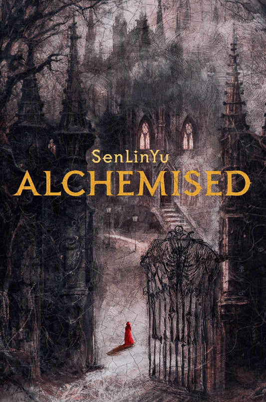 Alchemised = Senlin Yu
