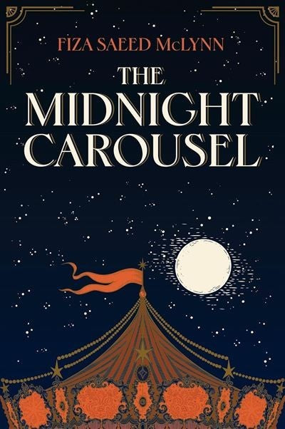 The Midnight Carousel - Fiza Saeed Mclynn
