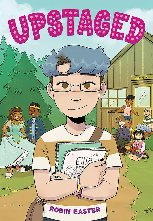 Upstaged (a Graphic Novel) - Robin Easter