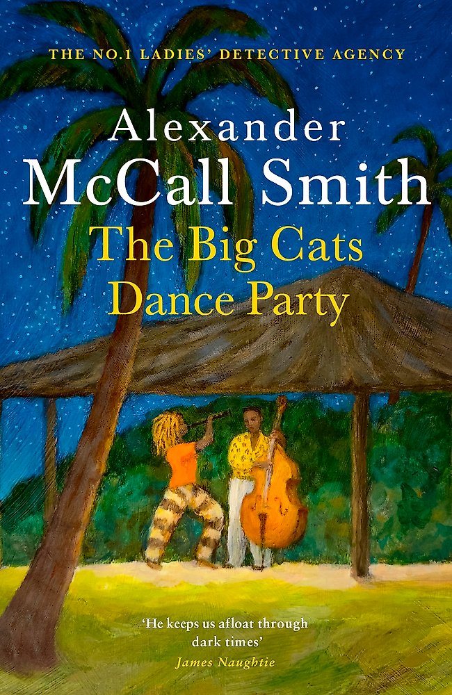 The Big Cats Dance Party - Alexander Mccall Smith
