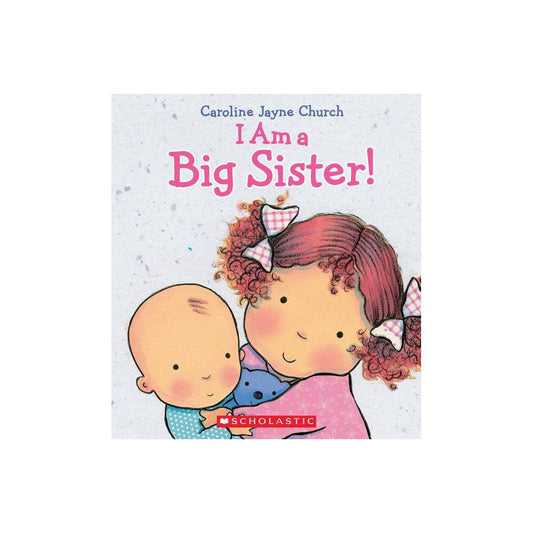 I Am A Big Sister!