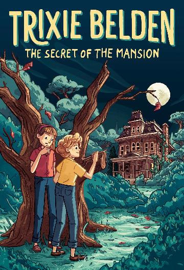 The Secret Of The Mansion : Trixie Belden - Julie Campbell