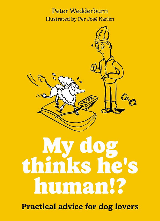 My Dog Thinks He's Human!