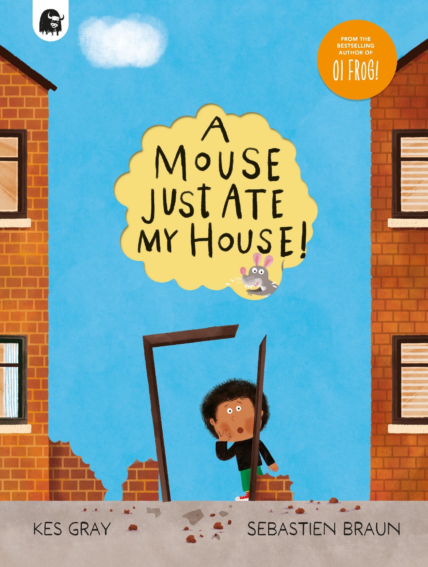 A Mouse Just Ate My House - Kes Grey