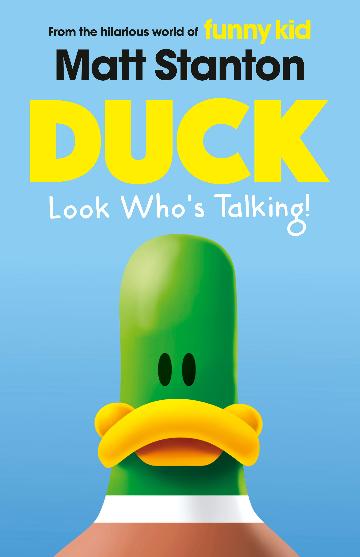 Duck Look Who's Talking! (duck, #1) - Matt Stanton