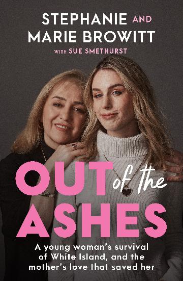 Out Of The Ashes - Stephanie And Marie Browitt