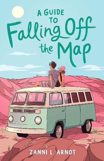 A Guide To Falling Off The Map - Zanni L Arnot