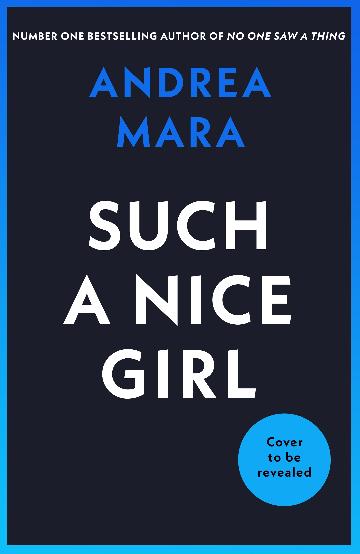 Such A Nice Girl - Andrea Mara