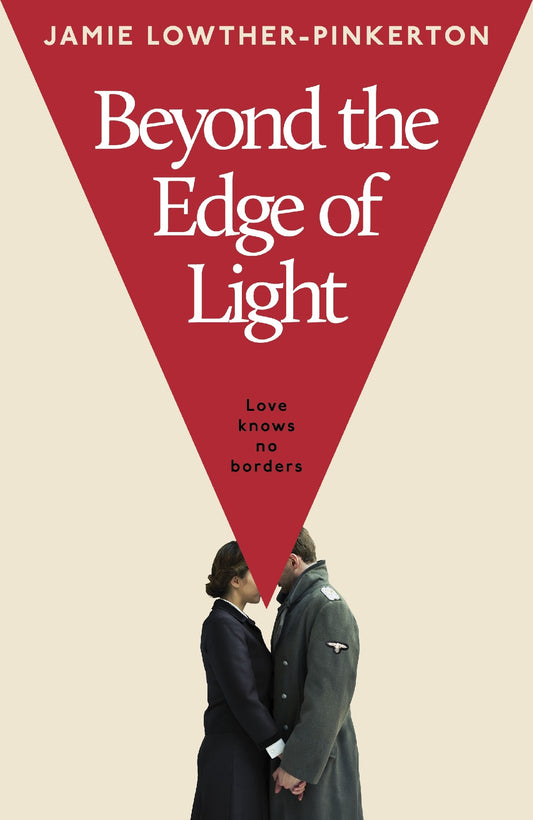 Beyond The Edge Of Light - Jamie Lowther-pinkerton