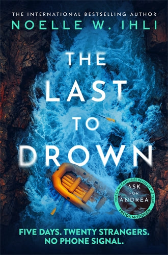 The Last To Drown - Noelle W Ihli
