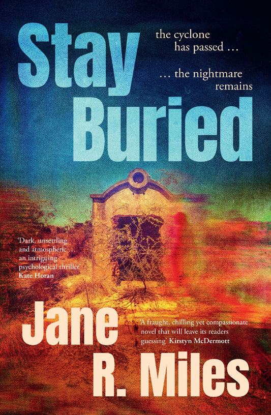 Stay Buried - Jane R Miles