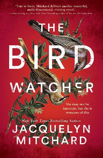 The Birdwatcher - Jacquelyn Mitchard