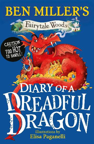 Diary Of A Dreadful Dragon - Ben Miller