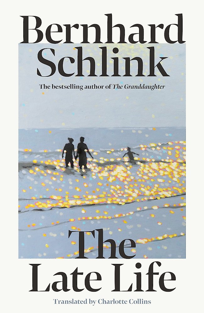 The Late Life - Bernhard Schlink