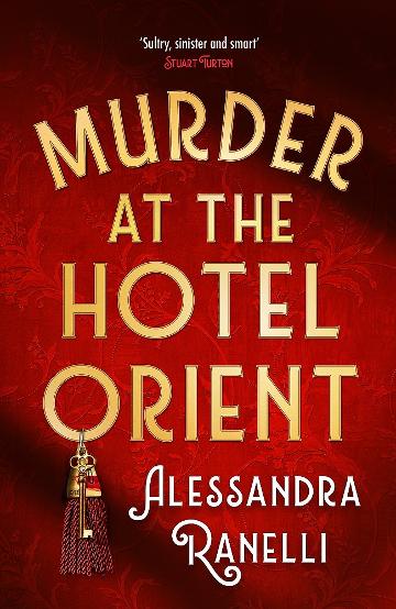 Murder At The Hotel Orient - Alessandra Ranelli