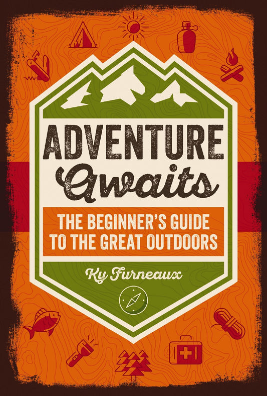 Adventure Awaits: The Beginner's Guide To The Great Outdoors