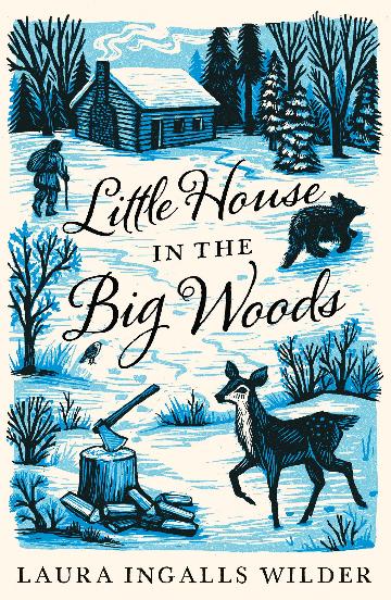 Little House In The Big Woods - Laura Ingalls Wilder