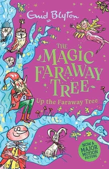 The Magic Faraway Tree: Up The Faraway Tree