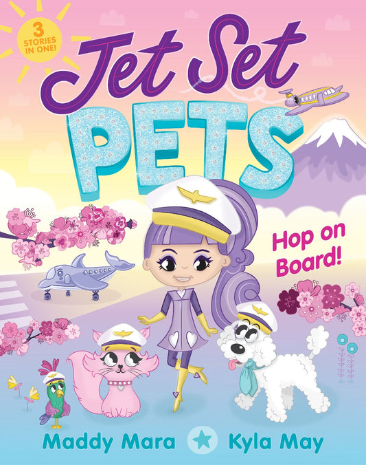 Hop On Board! (jet Set Pets, #2) - Maddy Mara
