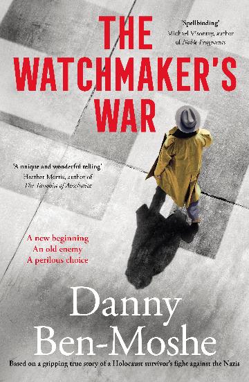 The Watchmaker's War - Danny Ben-moshe