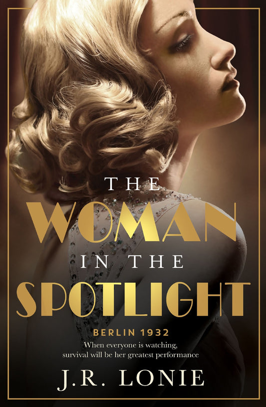 The Woman In The Spotlight - J R Lonie