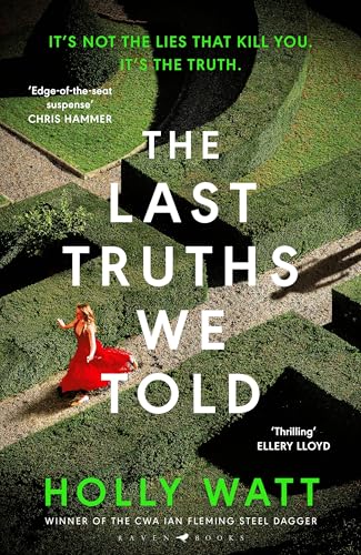 The Last Truths We Told - Holly Watt